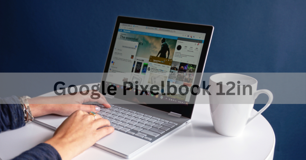 Google Pixelbook 12in